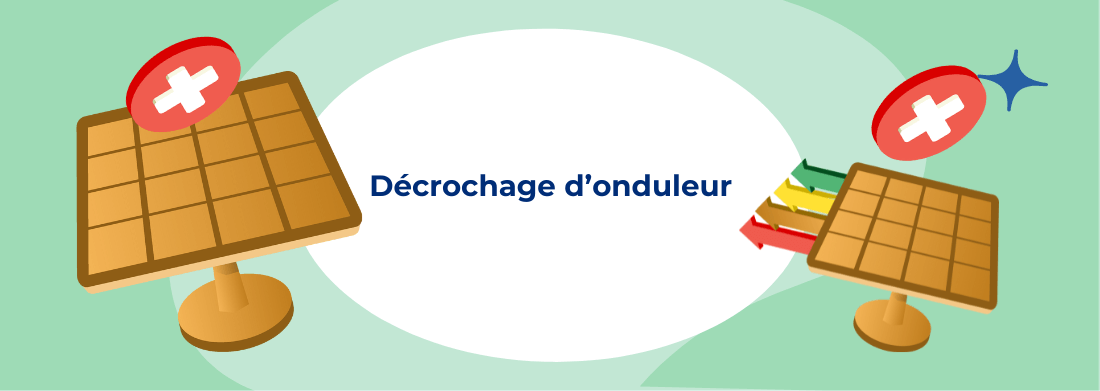 decrochage onduleur